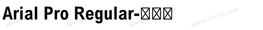 Arial Pro Regular字体转换